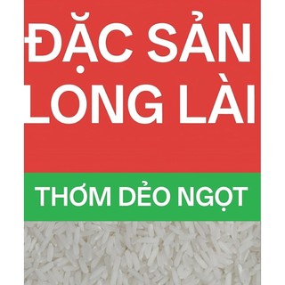 Gạo dẻo cao LONG LÀI (10kg) Gạo Đặc sản Sóc Trăng (độ dẻo cao, giàu dinh dưỡng, thơm nhiều ngọt hậu)