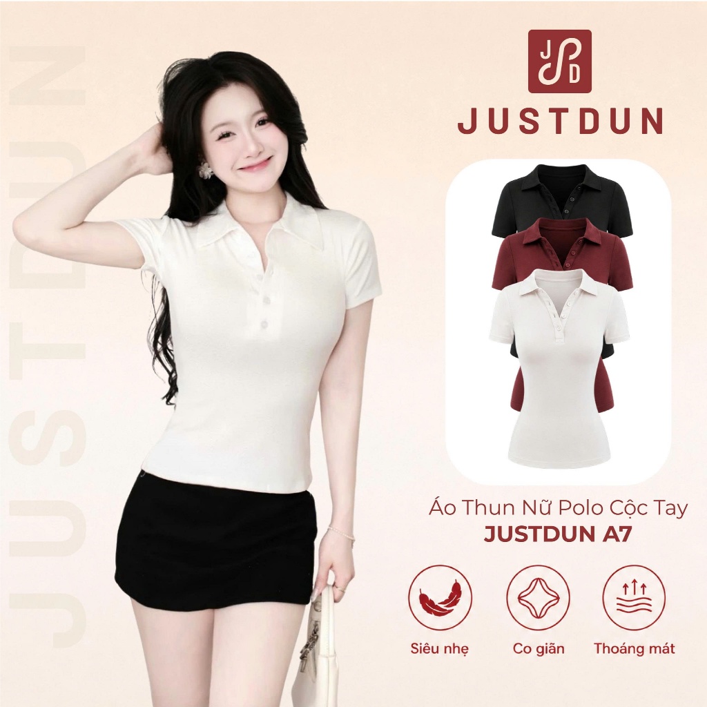 Áo Thun Nữ Polo Cộc Tay JUSTDUN A7 - Cổ Đức, Khuy Cúc, Ôm Body, Cotton Mịn, Thoáng mát, Co Giãn