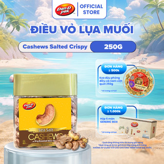 Hạt Điều Vỏ Lụa Muối Việt Nam Dan D Pak I Cashews Salted Crispy I 250g