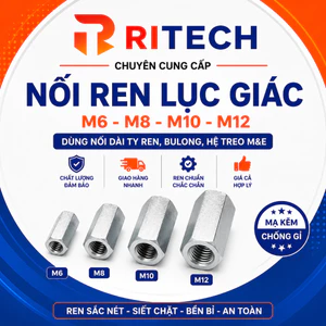 Nối Ren Lục Giác RITECH M6 M8 M10 M12 - Nối Dài Ty Ren, Bulong - Mạ Kẽm Chống Gỉ