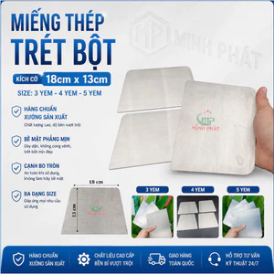 Miếng Thép Trét Bột Sơn Nước Minh Phát Dày 3 Yem 4 Yem 5 Yem 18cm*13cm*13cm