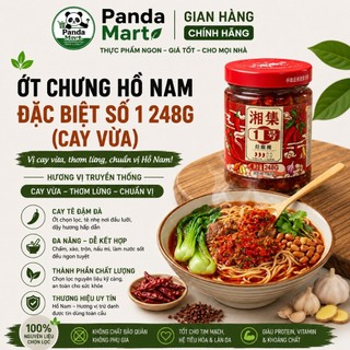 Ớt Chưng Hồ Nam Đặc Biệt Số 1, Vị Cay Vừa Thơm Tỏi Gừng Hũ 248g Hàng Nội Địa Cao Cấp