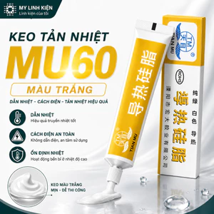 Keo tản nhiệt MU60 màu trắng tuýp 60g