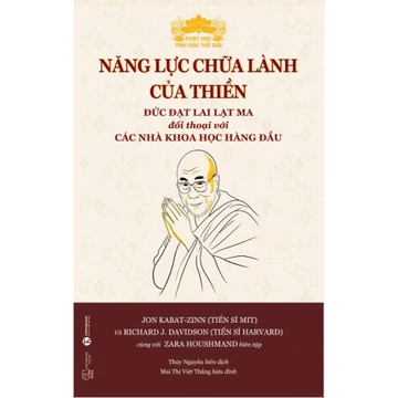 Sách-Năng Lực Chữa Lành Của Thiền-Đức Đạt Lai Lạt Ma Đối Thoại Với Các Nhà Khoa Học-Thái Hà Books
