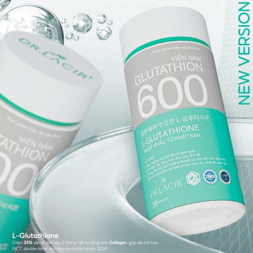 glutathione dr lacir Vin ung 600 - H tr trng da, m nm, gim sm mu, duy tr sc t t nhin Glutathione 600 Chnh Hng DR.LACIR