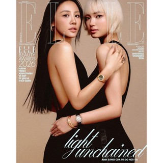 Tạp Chí Phái Đẹp Elle Tháng 5/2026 - Issue 10 – Light Unchained [Văn Mai Hương & Châu Bùi] - An Thư