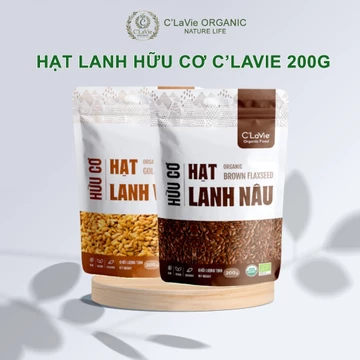 Hạt Lanh Nâu, Lanh Vàng Hữu Cơ C’LaVie Túi 200g Dinh Dưỡng Nấu Cháo Ăn Dặm Cho Bé Giảm Cân Sữa Hạt