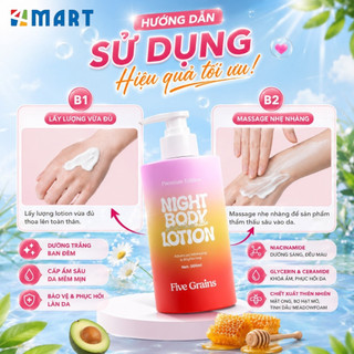 Kem dưỡng body Cao cấp Five Grains dưỡng trắng da Niacinamide, Alpha-Arbutin ban đêm bản nâng cấp 500ML