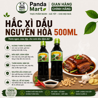 Hắc Xì Dầu Nguyên Hòa 500ml - Nước Tương Đen Sánh Đặc, Lên Màu Đẹp, Chuẩn Vị Hoa Làm Bột Chiên, Hủ Tiếu Khô