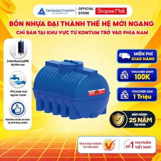 [GIAO MIỀN NAM] Bồn nước nhựa Đại Thành Thế Hệ Mới Ngang 500N-2000N - Chính hãng, Bảo hành 25 năm