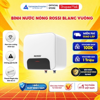 Bình nước nóng gián tiếp Rossi Blanc dáng vuông dung tích 15L/20L/30L