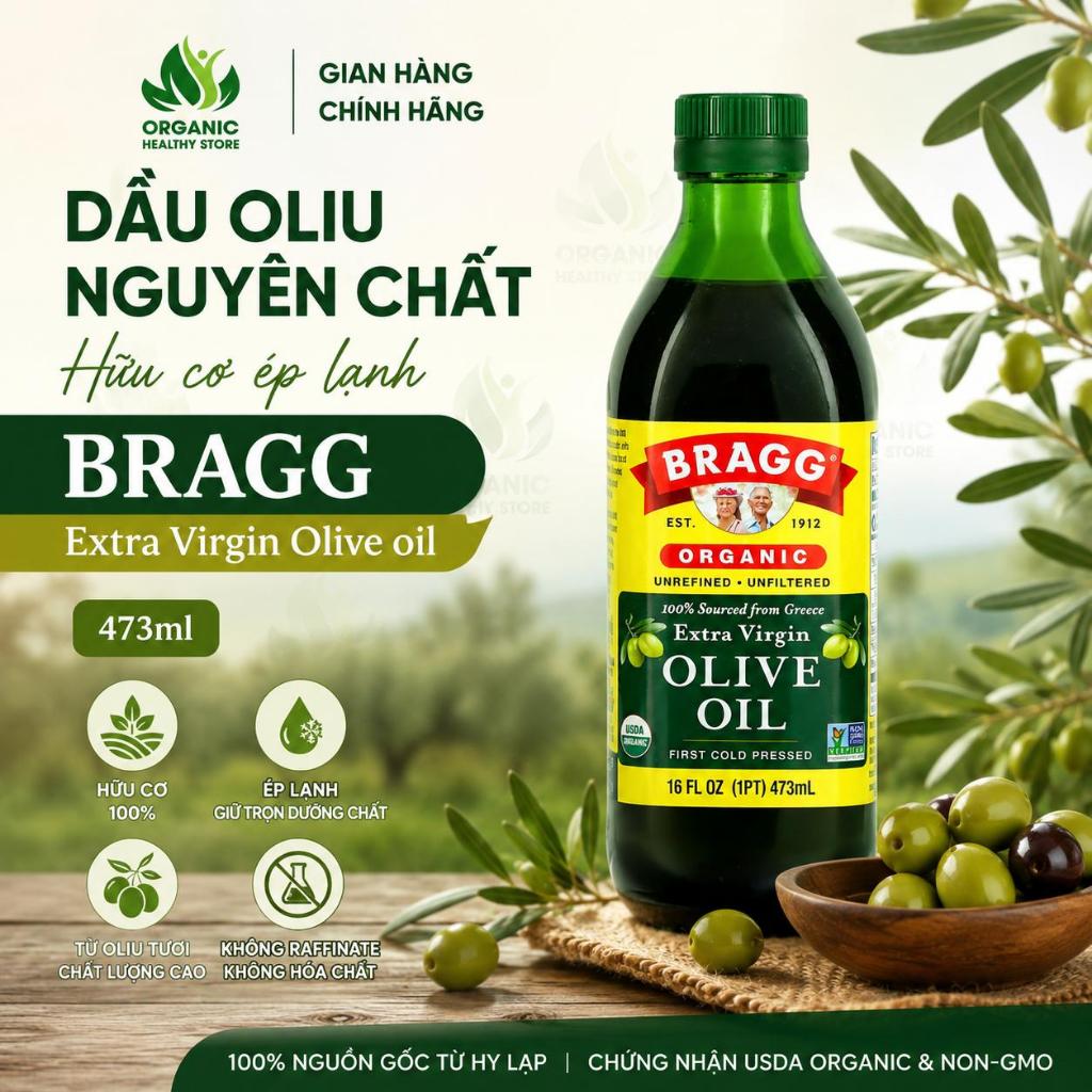 Dầu oliu nguyên chất hữu cơ ép lạnh Bragg Extra Virgin Olive oil 473ml