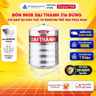 [GIAO MIỀN NAM] Bồn nước inox Đại Thành Vigo SUS 316 Đứng 500D 1000D 1500D 2000D - Chính hãng, Bảo hành 20 năm