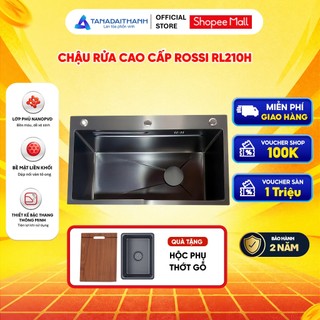 Chậu Rửa Cao Cấp ROSSI RL210H Tặng Hộc Phụ Và Thớt Bảo Hành 2 Năm Thiết Kế Thông Minh
