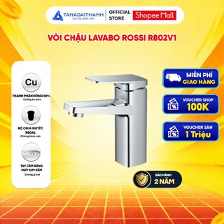 Vòi chậu Lavabo Rossi R802V1 lõi đồng cao cấp, bảo hành 2 năm