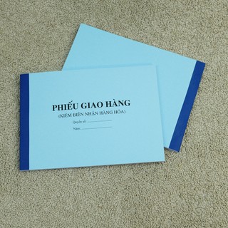 PHIẾU GIAO HÀNG ( kiêm biên nhận) khổ A5 - 2 liên