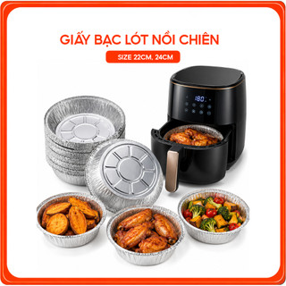 Combo 100 Bát Giấy Bạc Lót Nồi Chiên Không Dầu Size 22cm 24cm Dày Dặn Chống Dính Chịu Nhiệt