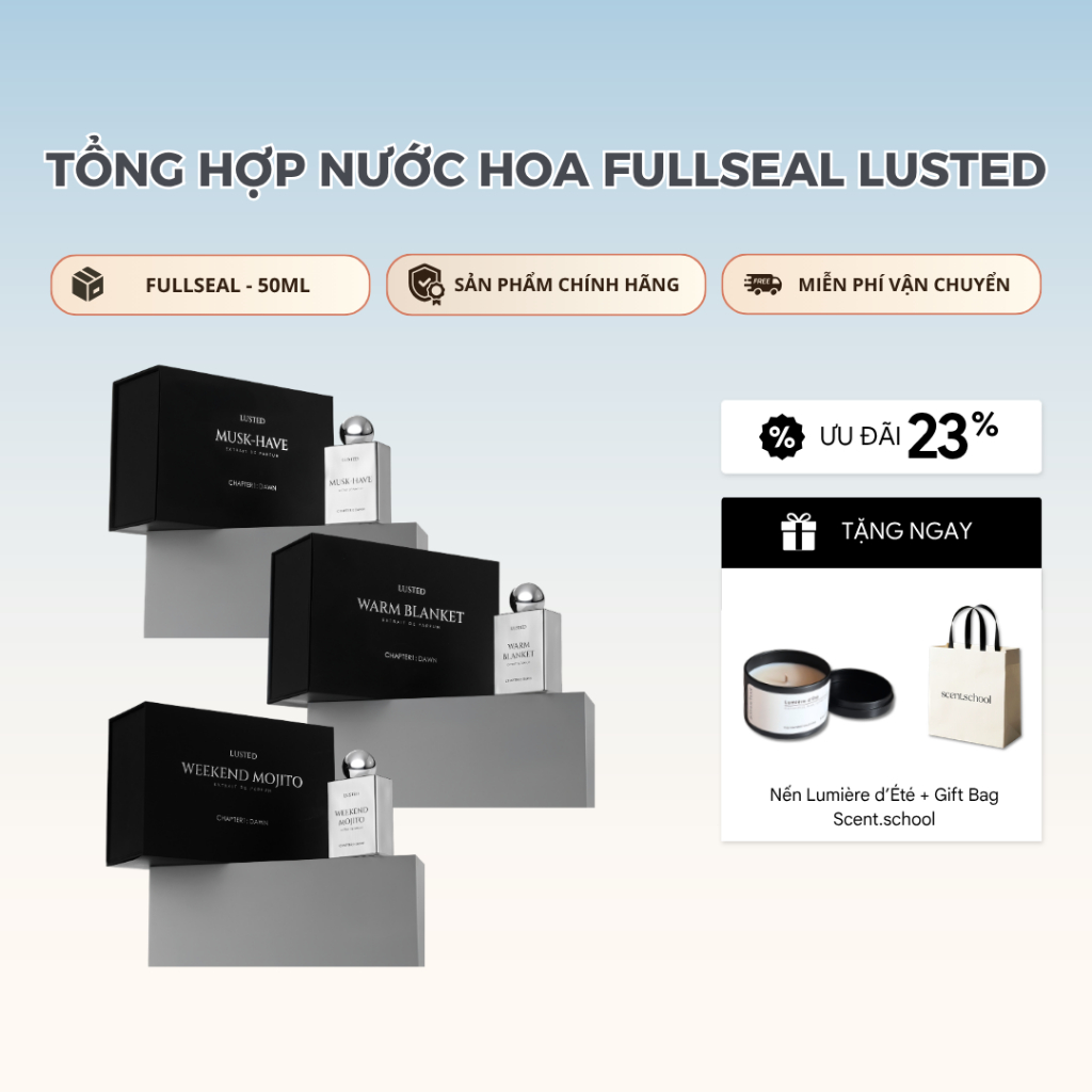 Nước hoa Fullseal Lusted Warm Blanket - Weekend Mojito - Musk-have 50ml | Nước hoa Unisex Chính Hãng | Scent School