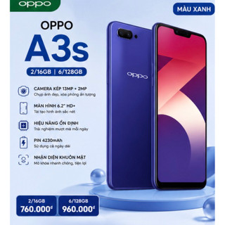 Điện Thoại OPPO A3s Fullbox 2GB/16GB 6GB/128GB | Camera Kép 13MP | Pin 4230mAh | Màn Hình 6.2 Inch | Bảo Hành 12 Tháng
