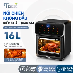 TIXX Nồi chiên không dầu công suất 1350W 16L làm nóng nhanh 12 chế độ nấu điều chỉnh được Air Fryer