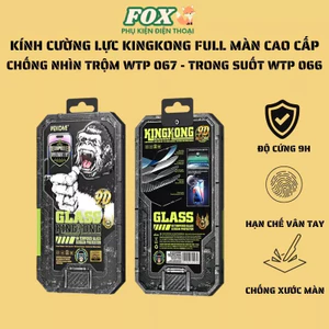 Kính cường lực Kingkong phiên bản cải tiến trong WTP 066 - chống trộm WTP 067 IPhone 11 đến 17Promax