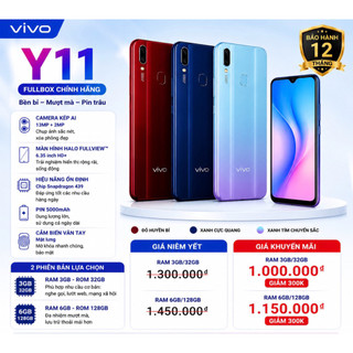 Điện Thoại Vivo Y11 Fullbox 3GB/32GB 6GB/128GB | Pin 5000mAh | Camera Kép AI | Màn Hình 6.35 Inch | Bảo Hành 12 Tháng
