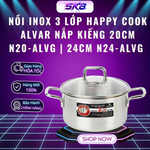 Nồi inox 3 lớp Happy Cook Alvar nắp kiếng 20cm N20-ALVG | 24cm N24-ALVG - Hàng chính hãng
