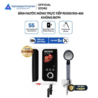 Bình nước nóng trực tiếp Rossi RIS-450 RE không bơm - Chính hãng, Bảo hành 1 năm, Giao hàng toàn quốc