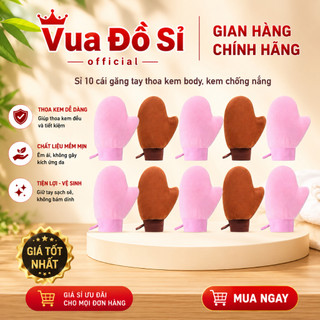 [Combo 10 cái] Găng tay thoa kem chống nắng, kem body, lotion mềm mịn, siêu thấm