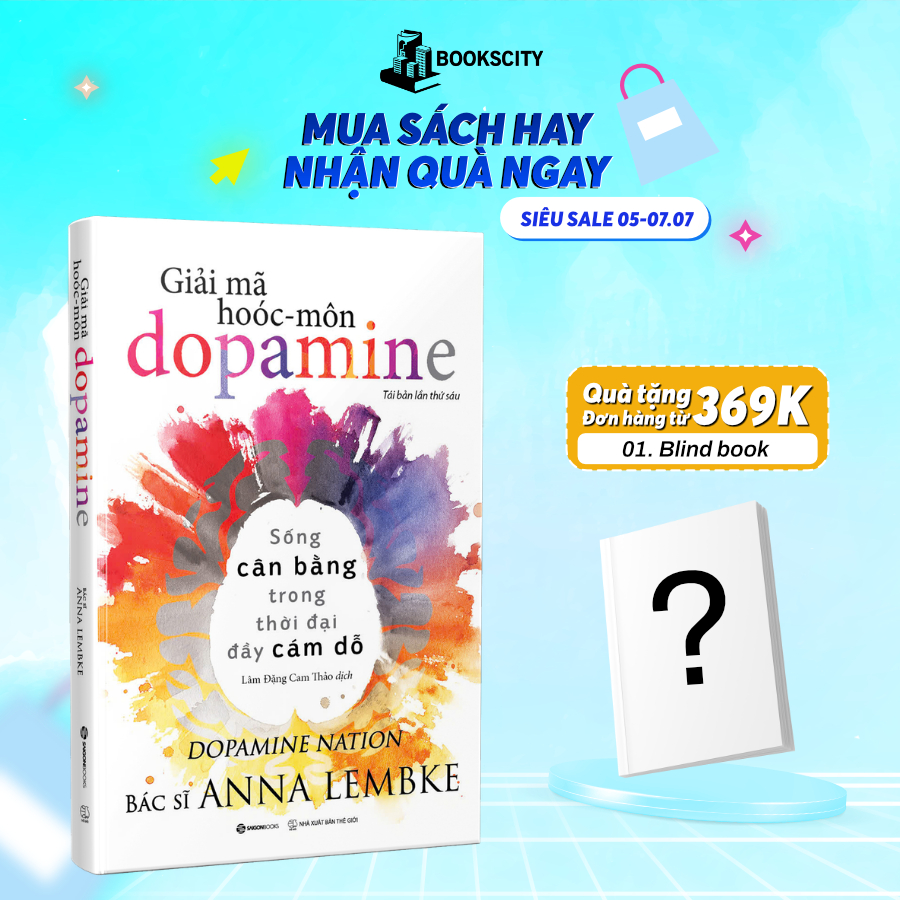 Sách - Giải Mã Hoóc-môn Dopamine - Anna Lembke