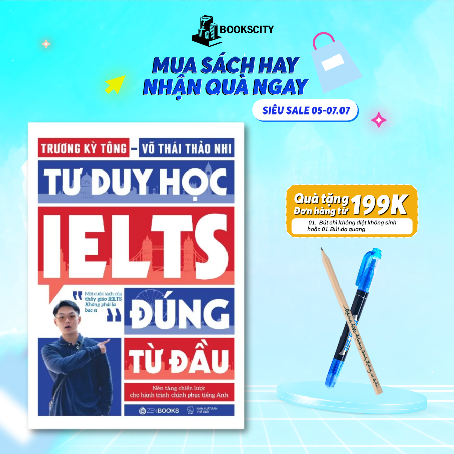 Sách - Tư Duy Học IELTS Đúng Từ Đầu - Chìa Khóa Để Chinh Phục Band Điểm Cao Từ Những Bước Khởi Đầu