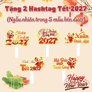 COMBO 5 Hashtag TẾT 2027, Tết Đinh Mùi, Chào Xuân.