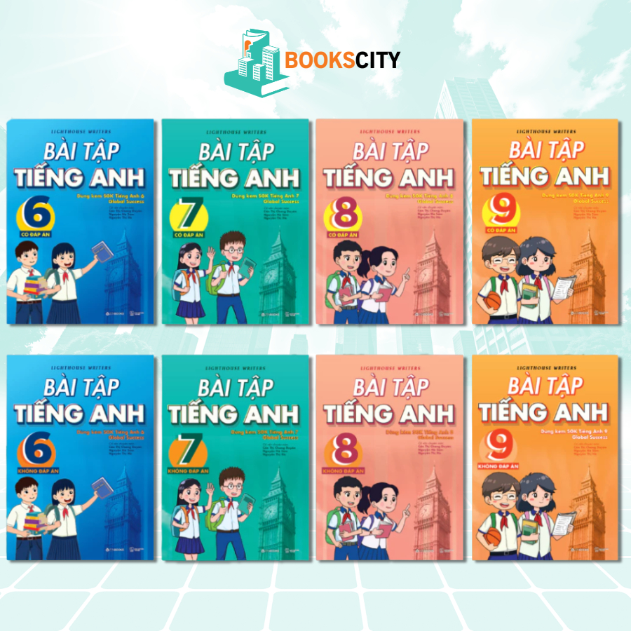 Bộ Sách Bài Tập Tiếng Anh Lớp 6,7,8,9 - Có Đáp Án & Không Đáp Án (Dùng Kèm SGK Global Success)