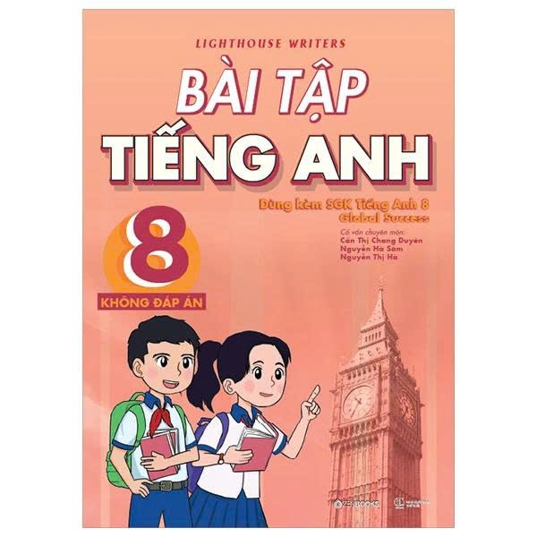 Bộ Sách Bài Tập Tiếng Anh Lớp 6,7,8,9 - Có Đáp Án & Không Đáp Án (Dùng Kèm SGK Global Success)