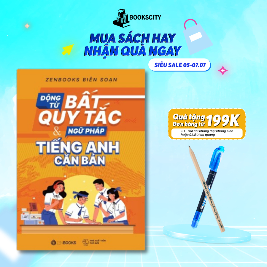 SÁCH - Động Từ Bất Quy Tắc & Ngữ Pháp Tiếng Anh Căn Bản - Tác giả Zenbooks biên soạn