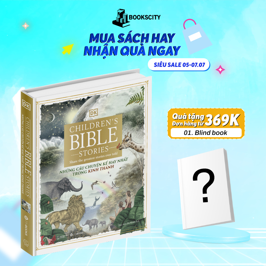 Sách - Những Câu Chuyện Kể Hay Nhất Trong Kinh Thánh - 300 Trang Tái Hiện Toàn Bộ Cựu Ước & Tân Ước
