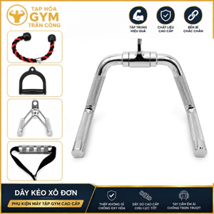 Kho Phụ Kiện Máy Gym - Tay Cầm, Thanh Kéo, Dây Thừng Kéo Xô, Phụ Kiện Cáp