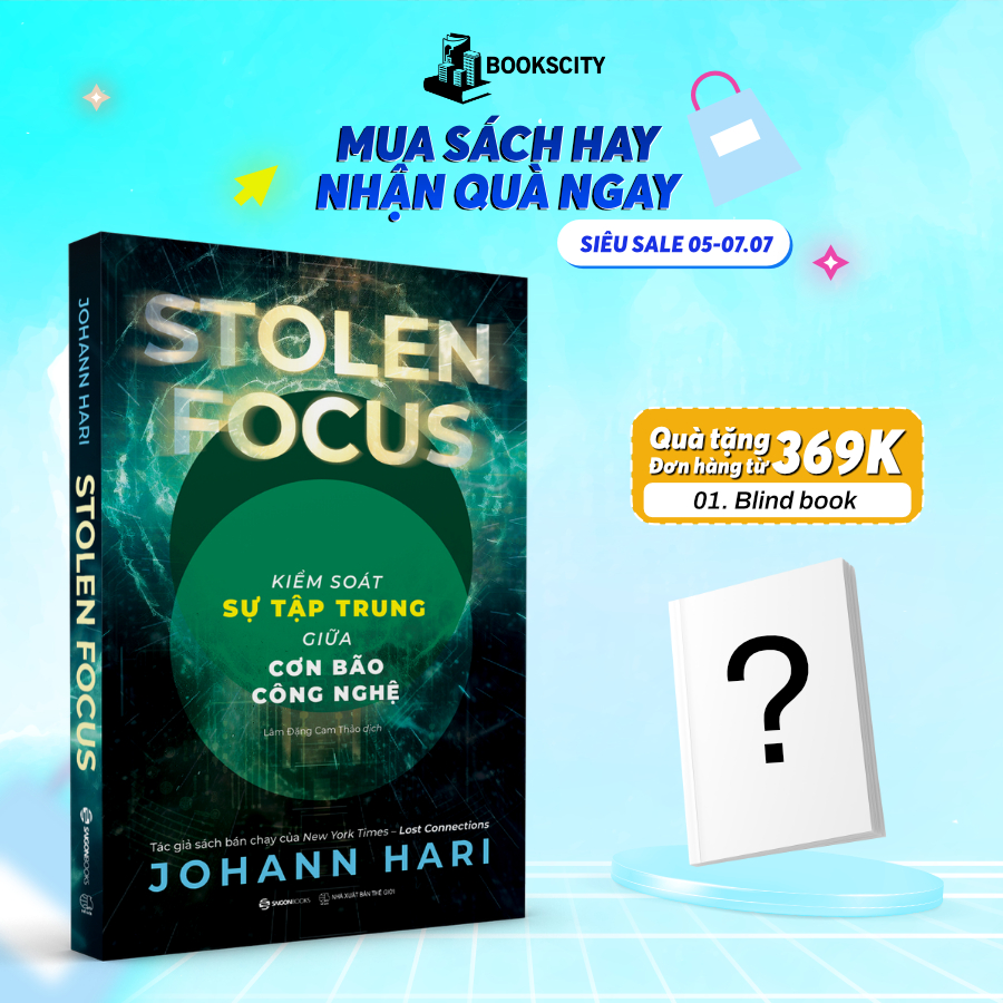 Sách - Kiểm Soát Sự Tập Trung Giữa Cơn Bão Công Nghệ - Johann Hari