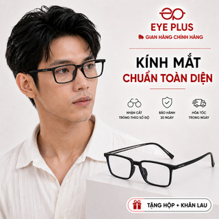 Gọng Kính Cận Nam Nữ Dáng Chữ Nhật 7008 Eye Plus Gọng Nhựa TR90 Chống Ánh Sáng Xanh Thời Trang