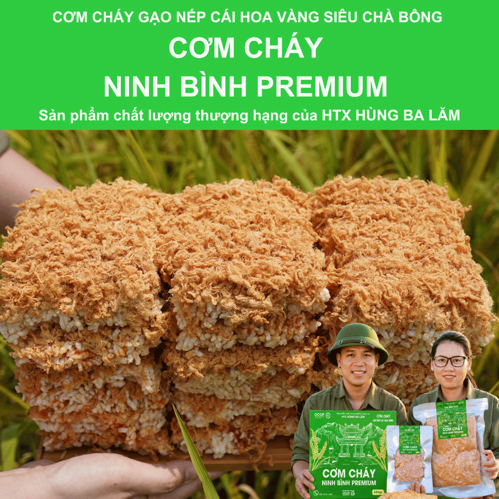 CƠM CHÁY NINH BÌNH PREMIUM, Cơm Cháy Gạo Nếp Cái Hoa Vàng Phiên Bản Siêu Chà Bông, HTX Hùng Ba Lăm