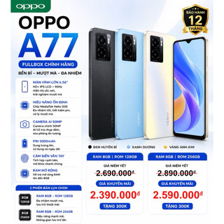 Điện Thoại OPPO A77 Fullbox 8GB/128GB 8GB/256GB | Camera AI 50MP | Pin 5000mAh | Sạc Nhanh 33W | Bảo Hành 12 Tháng