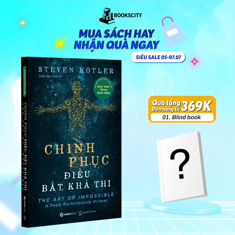 Sách - Chinh Phục Điều Bất Khả Thi - Steven Kotler