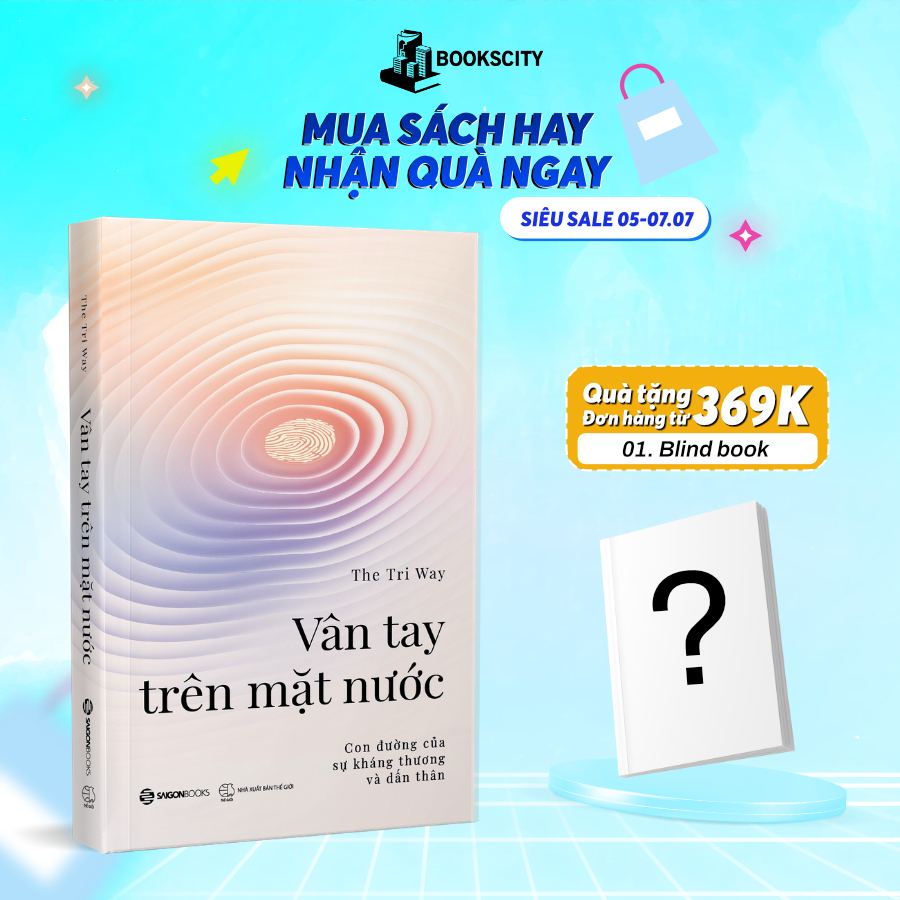 Sách - Vân Tay Trên Mặt Nước - Con Đường Của Sự Kháng Thương và Dấn Thân - The Tri Way