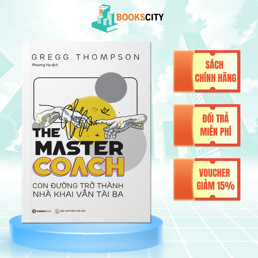 Sách - The Master Coach: Con Đường Trở Thành Nhà Khai Vấn Tài Ba - Gregg Thompson