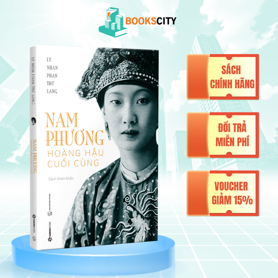 Sách - Nam Phương - Hoàng Hậu Cuối Cùng - Lý Nhân Phan Thứ Lang