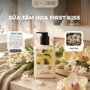 Sữa tắm nước hoa First Kiss Letitia lưu hương lâu - dưỡng ẩm dịu nhẹ - mềm mịn Size 350ml/100ml