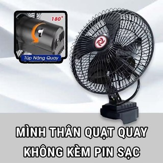 Quạt tích điện (CÓ TÚP XOAY) 8 inch - Quạt Pin Makita, 2 Chế Độ gió, Chân Pin Phổ Thông, Dùng 4-15h