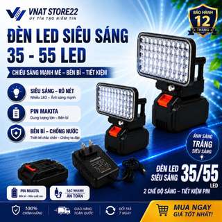 Đèn LED Siêu Sáng 35-55 Bóng, Sử Dụng Pin Makita Với 2 Chế Độ Đèn Có Cổng Sạc USB Hot Nhất 2026