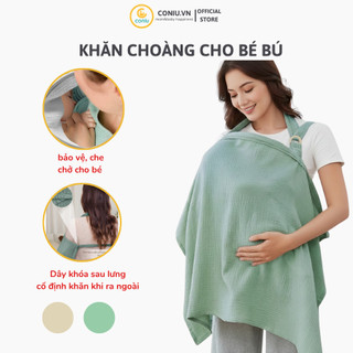 Khăn Choàng Cho Bé Bú Coniu Cao Cấp Chất Liệu Vải Muslin Có Độ Bền Cao, Mềm Mại, Thoáng Khí, Kích Thước Rộng Rãi