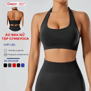 GEPO Áo Bra yếm tập Gym Yoga thể thao nữ có mút GP224